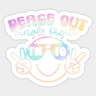 Peace Out Single Digits I'm 10 Pastel Tie Dye Shirt Birthday Girl Sticker